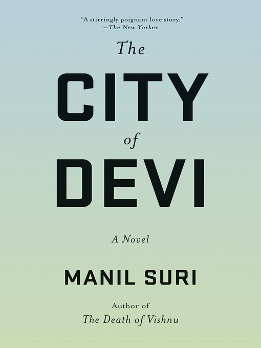 Title details for The City of Devi by Manil Suri - Wait list